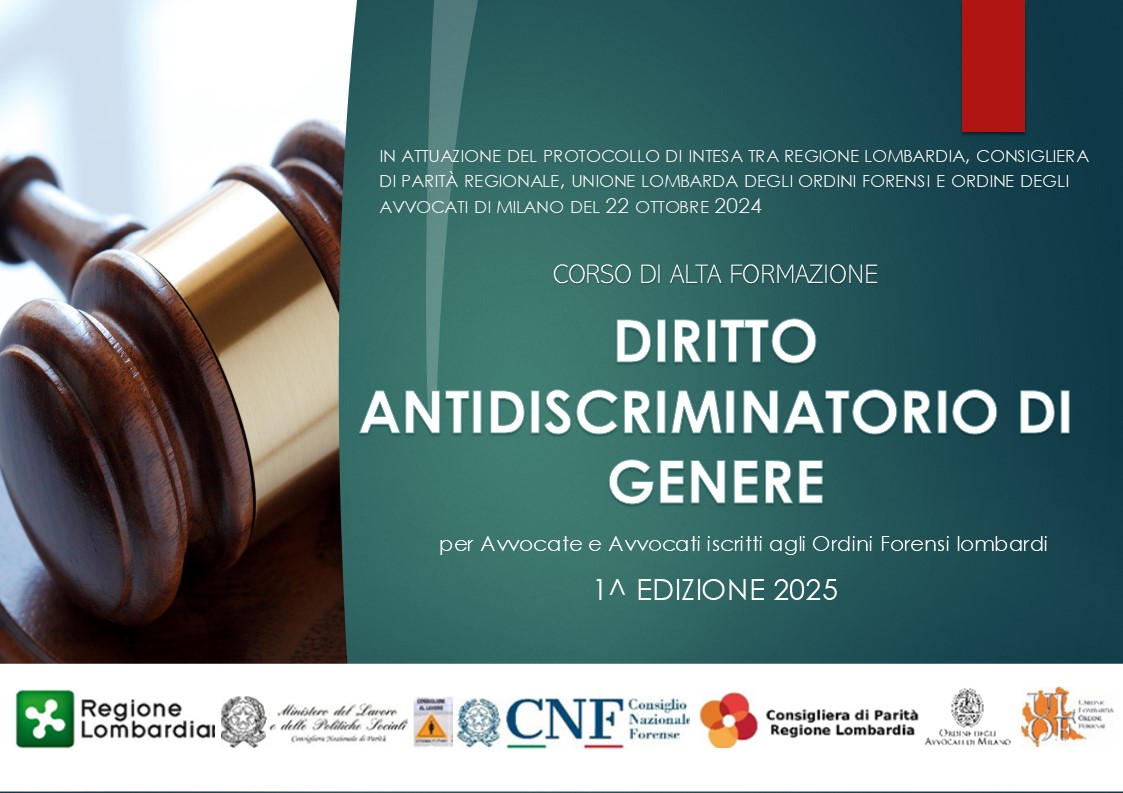 CORSO DI ALTA FORMAZIONE DIRITTO ANTIDISCRIMINATORIO DI GENERE per Avvocate e Avvocati iscritti agli Ordini Forensi lombardi 1^ EDIZIONE 2025